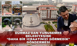 Durmaz’dan Yunusemre Belediyesine “Daha bir numaranızı görmedik” göndermesi