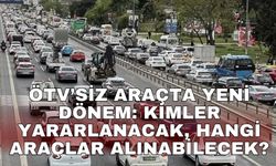 ÖTV’siz araçta yeni dönem: Kimler yararlanacak, hangi araçlar alınabilecek?