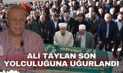 Ali Taylan son yolculuğuna uğurlandı