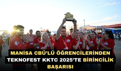 Manisa CBÜ’lü öğrencilerinden TEKNOFEST KKTC 2025’te birincilik başarısı