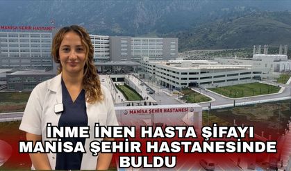 İnme inen hasta şifayı Manisa Şehir Hastanesinde buldu