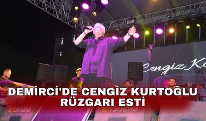 Demirci'de Cengiz Kurtoğlu rüzgarı esti