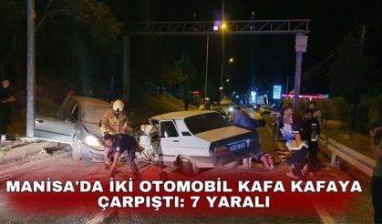 Manisa'da iki otomobil kafa kafaya çarpıştı: 7 yaralı