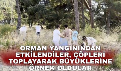 Orman yangınından etkilendiler, çöpleri toplayarak büyüklerine örnek oldular