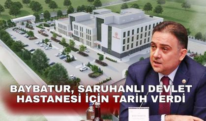 Baybatur, Saruhanlı Devlet Hastanesi için tarih verdi
