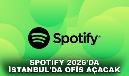 Spotify 2026'da İstanbul'da ofis açacak