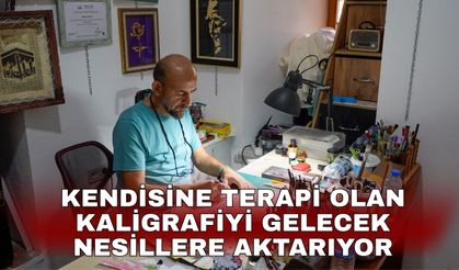 Kendisine terapi olan kaligrafiyi gelecek nesillere aktarıyor