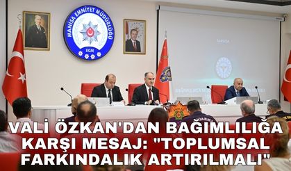 Vali Özkan'dan bağımlılığa karşı mesaj: "Toplumsal farkındalık artırılmalı"