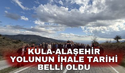 Kula-Alaşehir yolunun ihale tarihi belli oldu