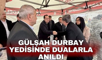 Gülşah Durbay yedisinde dualarla anıldı