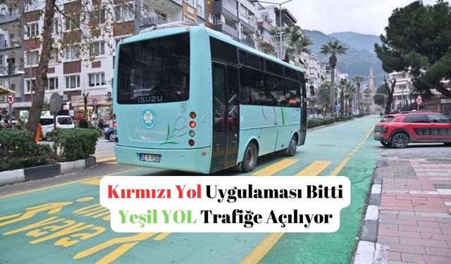 Kırmızı Yol Uygulaması Bitti Yeşil YOL Trafiğe Açılıyor