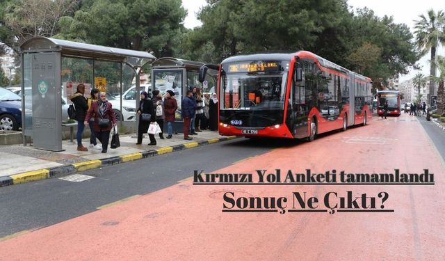 Kırmızı Yol Anketi tamamlandı Sonuç Ne Çıktı?