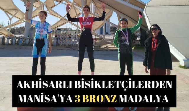 Akhisarlı bisikletçilerden Manisa'ya 3 bronz madalya