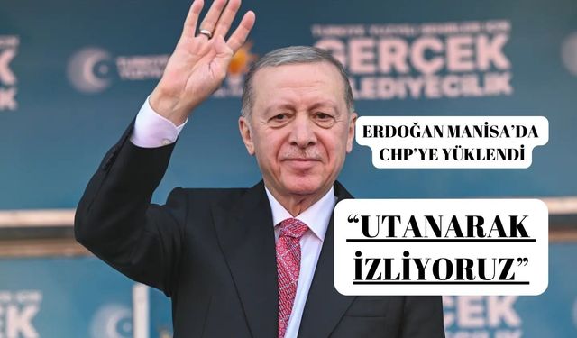 Cumhurbaşkanı  Erdoğan CHP'ye yüklendi