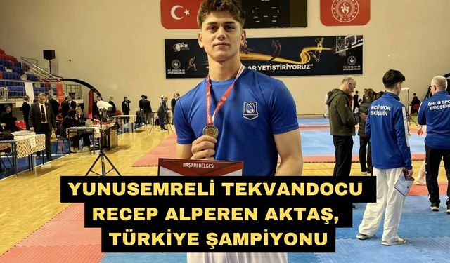 Yunusemreli Tekvandocu Recep Alperen Aktaş, Türkiye Şampiyonu