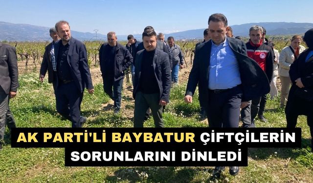 AK Parti'li Baybatur çiftçilerin sorunlarını dinledi