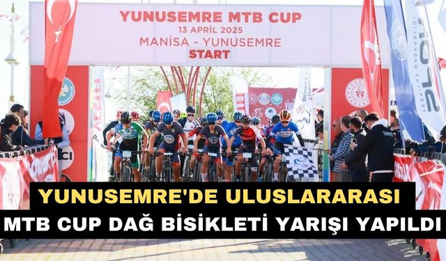Yunusemre'de Uluslararası MTB Cup Dağ Bisikleti Yarışı yapıldı