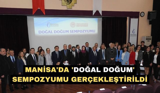 Manisa'da 'Doğal doğum' Sempozyumu gerçekleştirildi