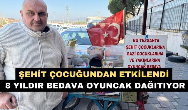 Şehit çocuğundan etkilendi 8 yıldır bedava oyuncak dağıtıyor