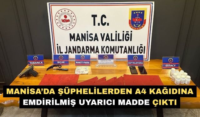 Manisa’da şüphelilerden A4 kağıdına emdirilmiş uyarıcı madde çıktı