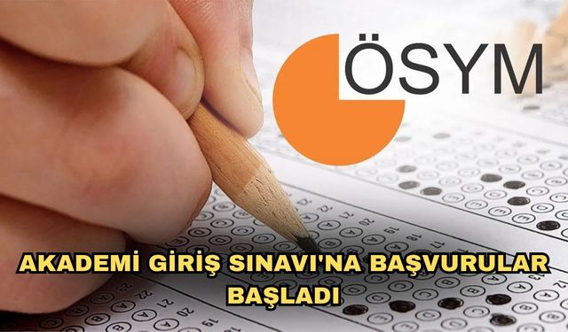 Akademi Giriş Sınavı'na başvurular başladı