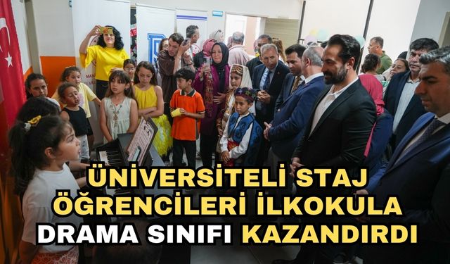 Üniversiteli staj öğrencileri ilkokula drama sınıfı kazandırdı