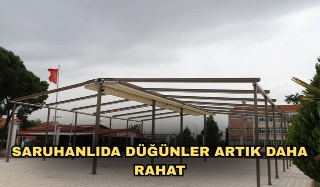 Saruhanlıda düğünler artık daha rahat