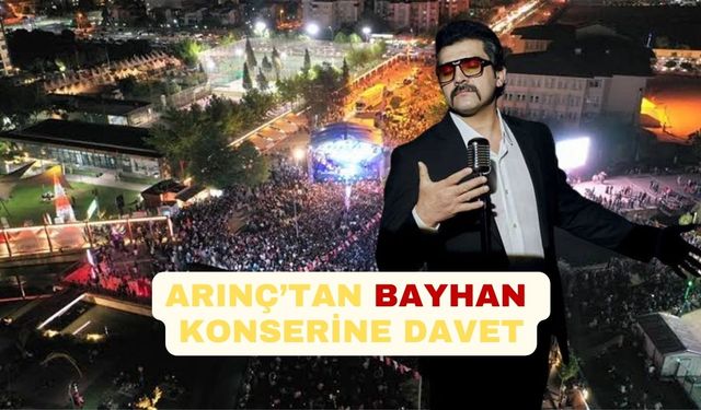 Arınç'tan Bayhan Konserine Davet