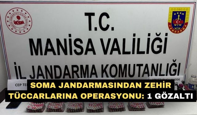 Soma jandarmasından zehir tüccarlarına operasyonu: 1 gözaltı