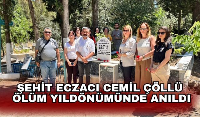 Şehit Eczacı Cemil Çöllü ölüm yıldönümünde anıldı