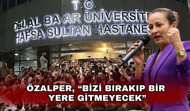 CHP'li Özalper: "Hiç bir yere gitmeyecek"