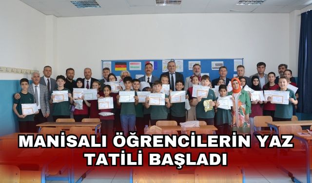 Manisalı öğrencilerin yaz tatili başladı