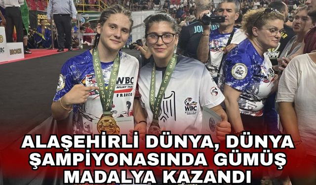 Alaşehirli Dünya, dünya şampiyonasında gümüş madalya kazandı