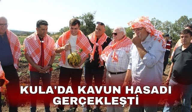 Kula'da kavun hasadı gerçekleşti
