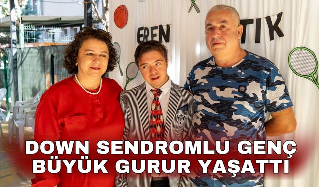 Down sendromlu genç büyük gurur yaşattı