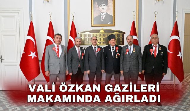 Vali Özkan gazileri makamında ağırladı