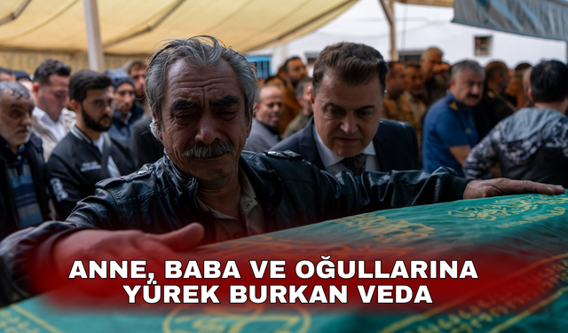 Anne, baba ve oğullarına yürek burkan veda
