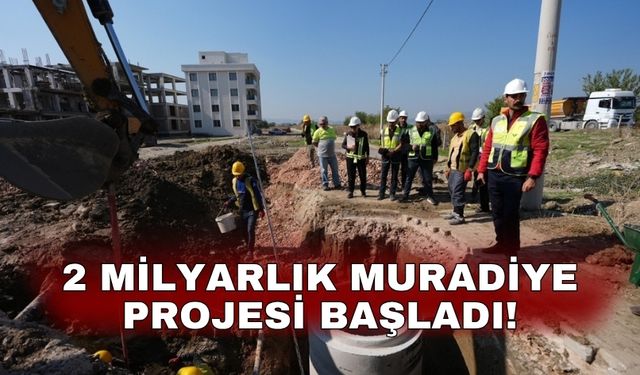 2 Milyarlık Muradiye projesi başladı!