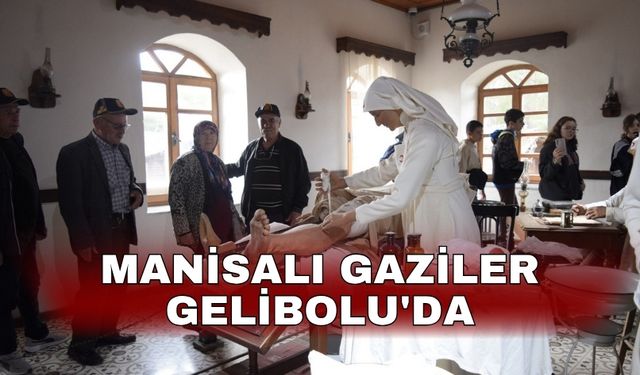 Manisalı gaziler Gelibolu'da