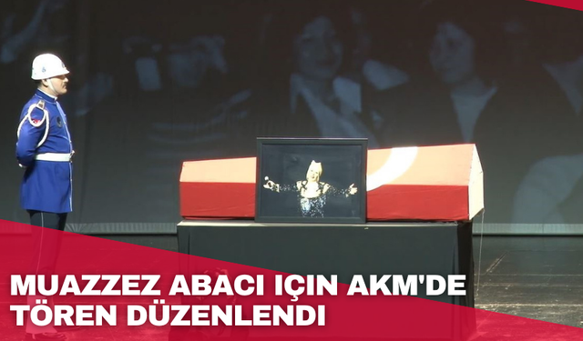 Muazzez Abacı için AKM'de tören düzenlendi