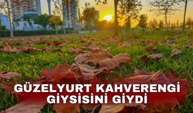 Güzelyurt kahverengi giysisini giydi