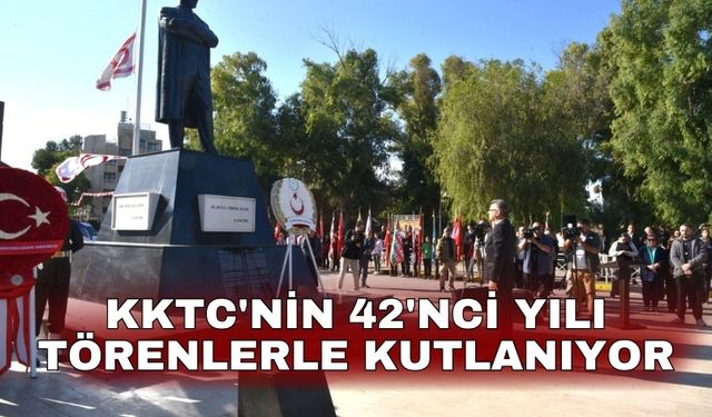 KKTC'nin 42'nci yılı törenlerle kutlanıyor