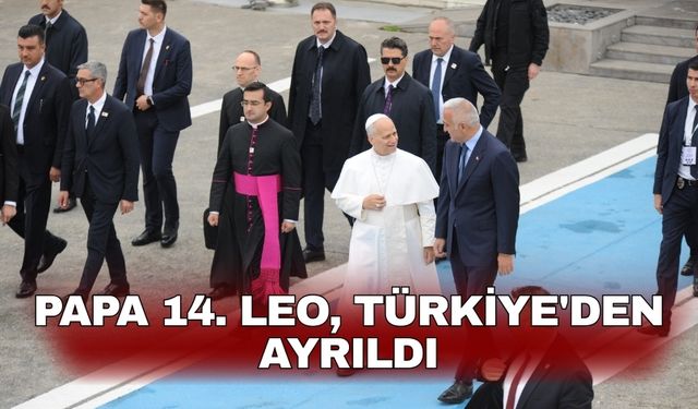 Papa 14. Leo, Türkiye'den ayrıldı