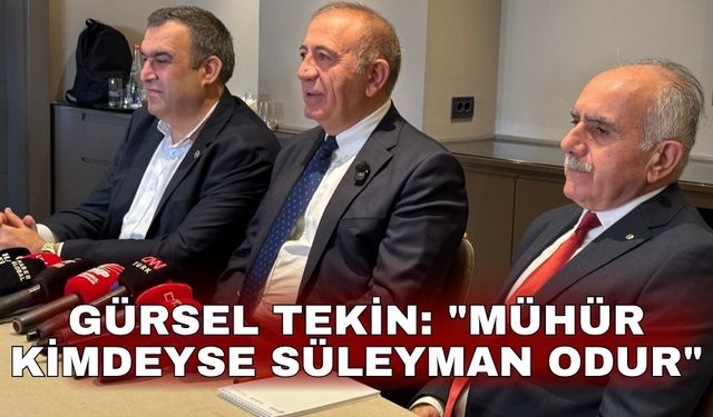 Gürsel Tekin: "Mühür kimdeyse Süleyman odur"