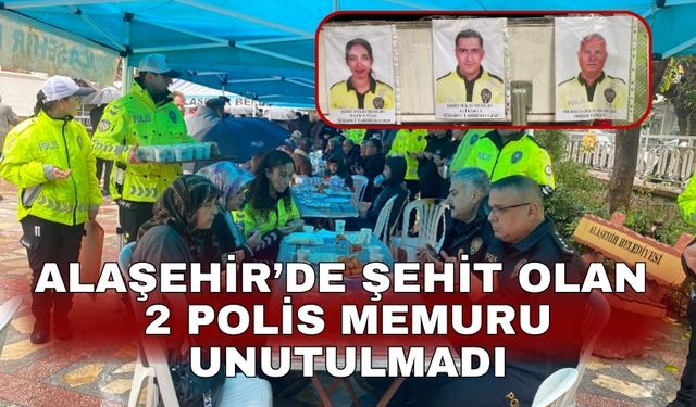 Alaşehir’de şehit olan 2 polis memuru unutulmadı