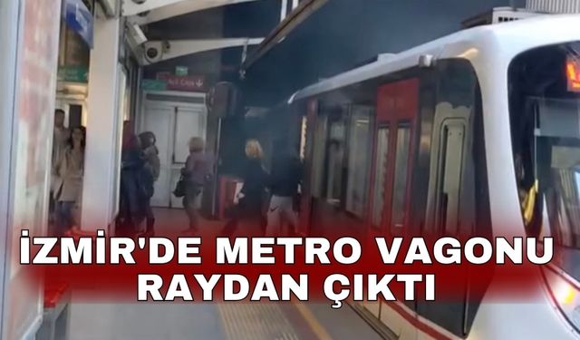 İzmir'de metro vagonu raydan çıktı