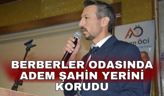 Berberler Odasında Adem Şahin yerini korudu
