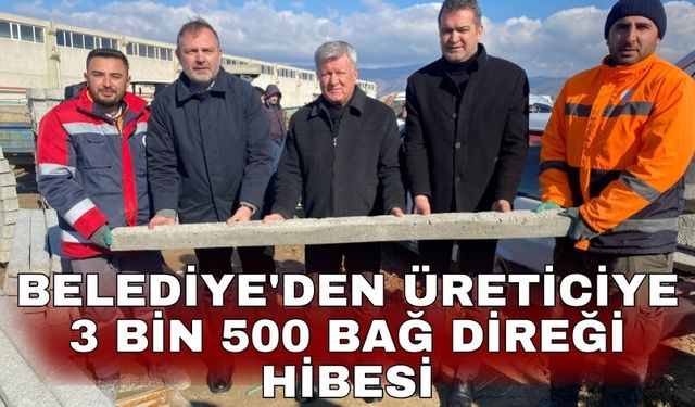 Belediye'den üreticiye  3 bin 500 bağ direği hibesi