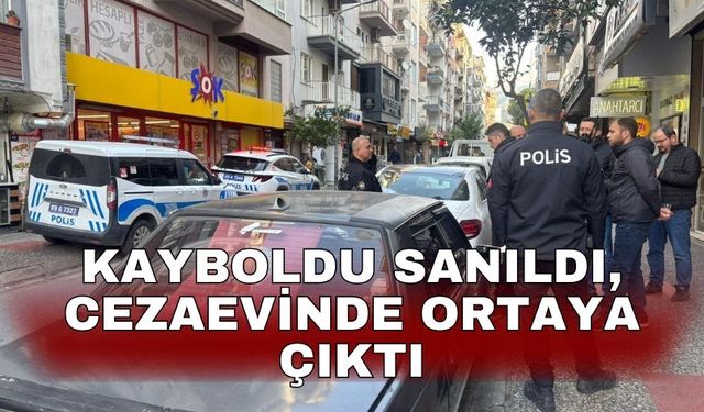 Kayboldu sanıldı, Cezaevinde ortaya çıktı