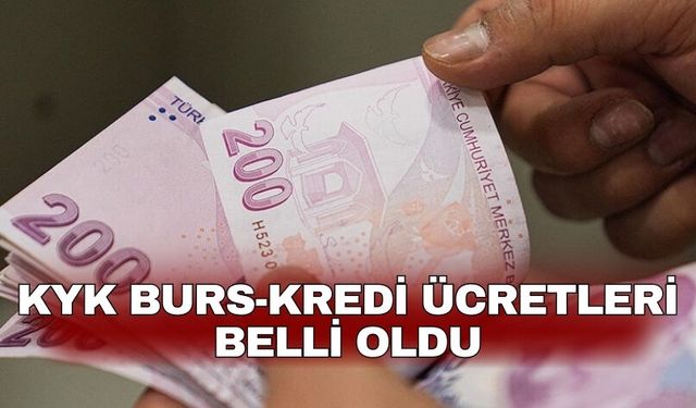 KYK Burs-Kredi ücretleri belli oldu
